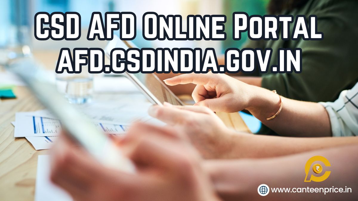 New Csd Afd Online Portal Afd Csdindia Gov In Canteenprice