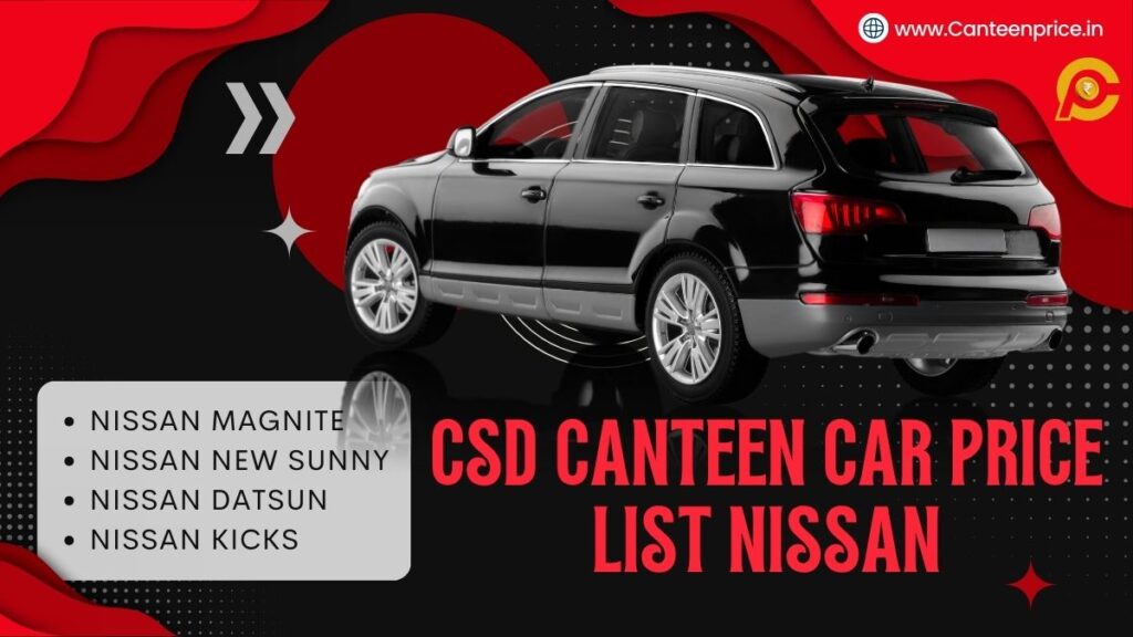 Csd Canteen Nissan Car Price List Starting At Lakh Canteenprice