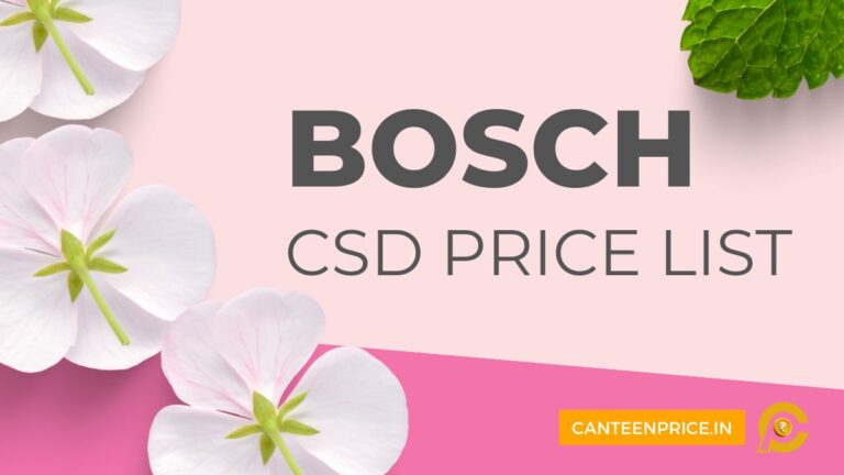 CSD Canteen Bosch Products Price List 2026 - CanteenPrice