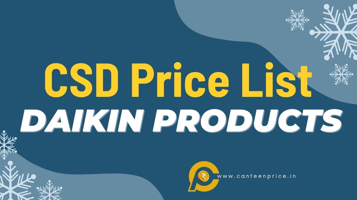 CSD Canteen Daikin Products Price List 2025 CanteenPrice