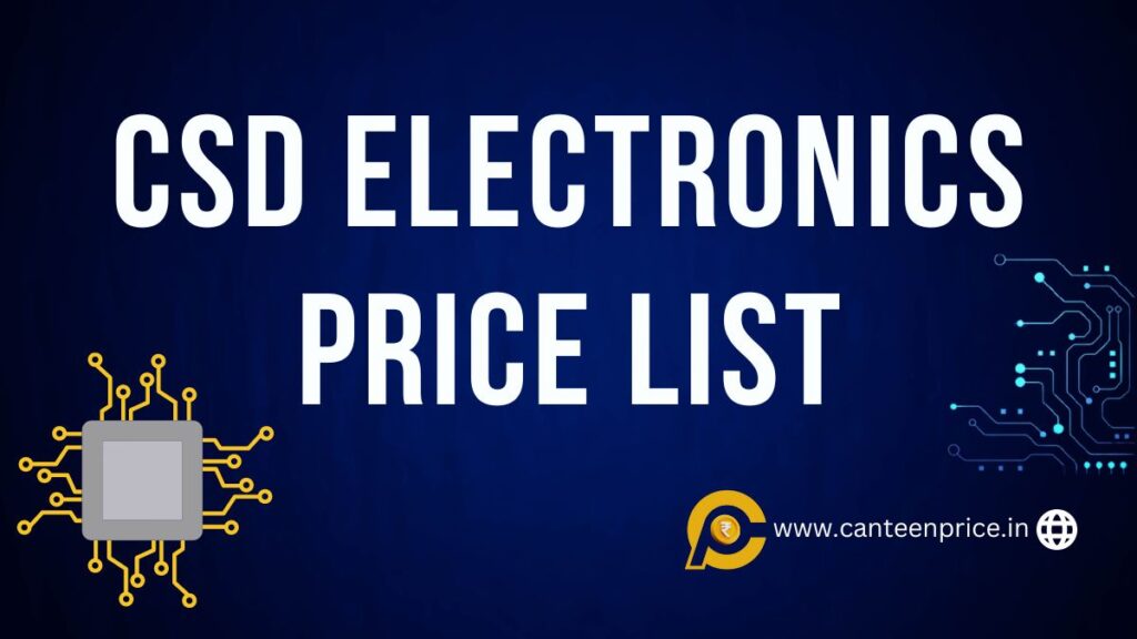 CSD Canteen Electronics Items Price List 2024 CanteenPrice