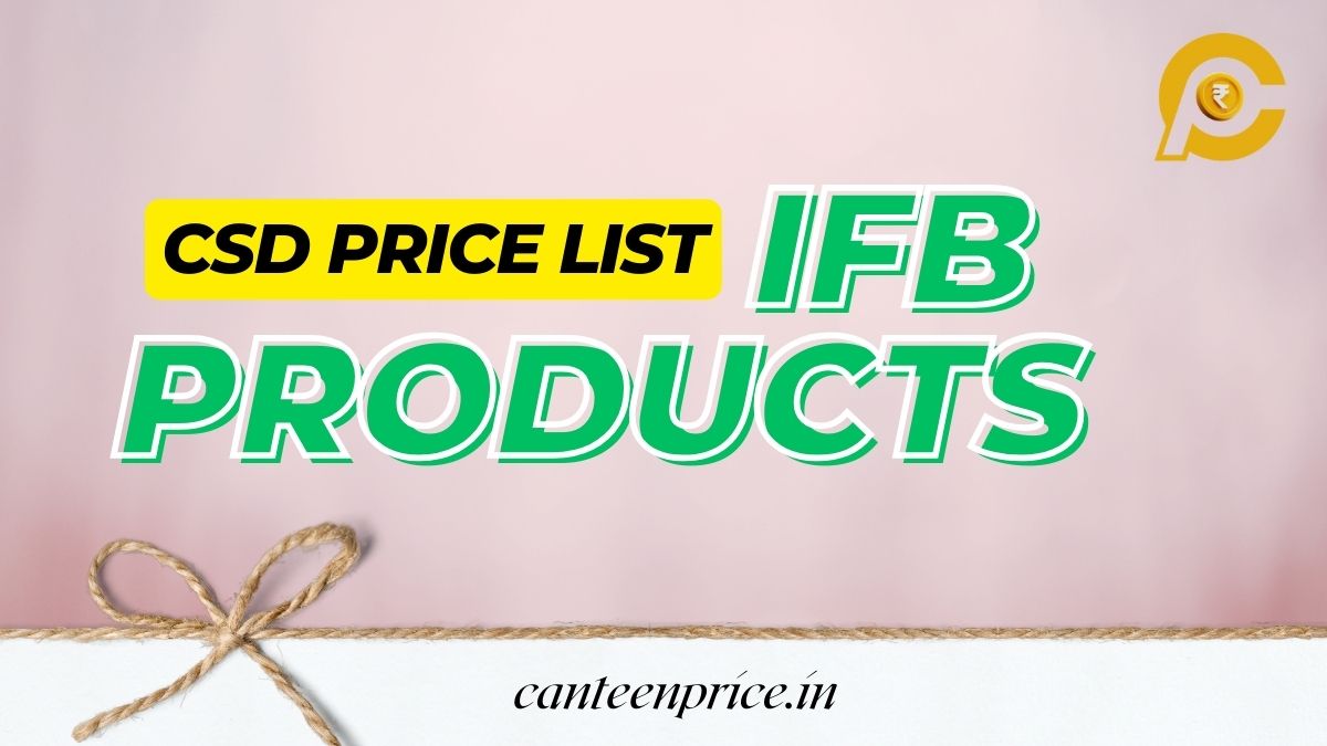 CSD Canteen IFB Products Price List 2025 CanteenPrice