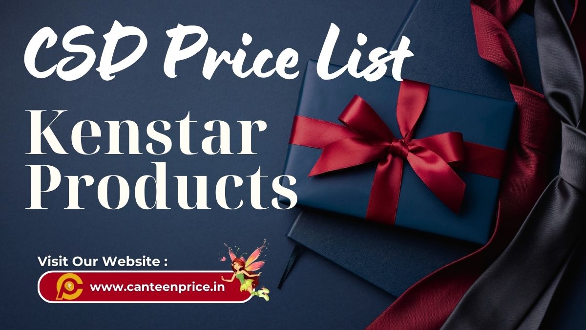 CSD Canteen Kenstar Products Price List 2025 CanteenPrice