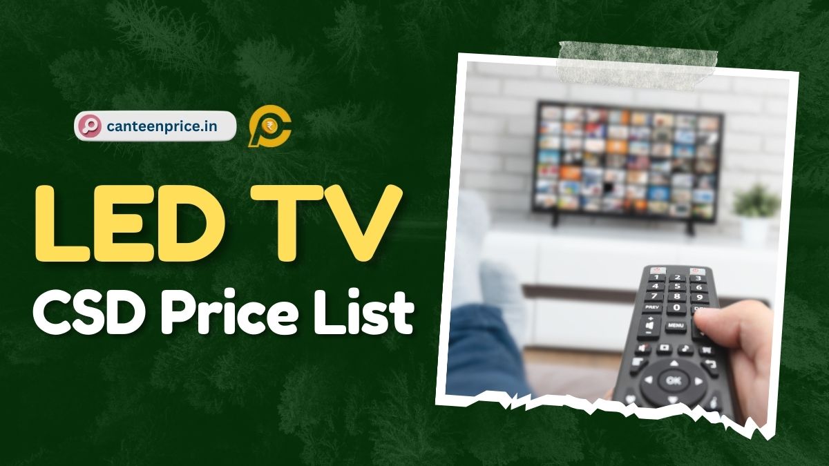 CSD Canteen LED TV Price List 2024 CanteenPrice