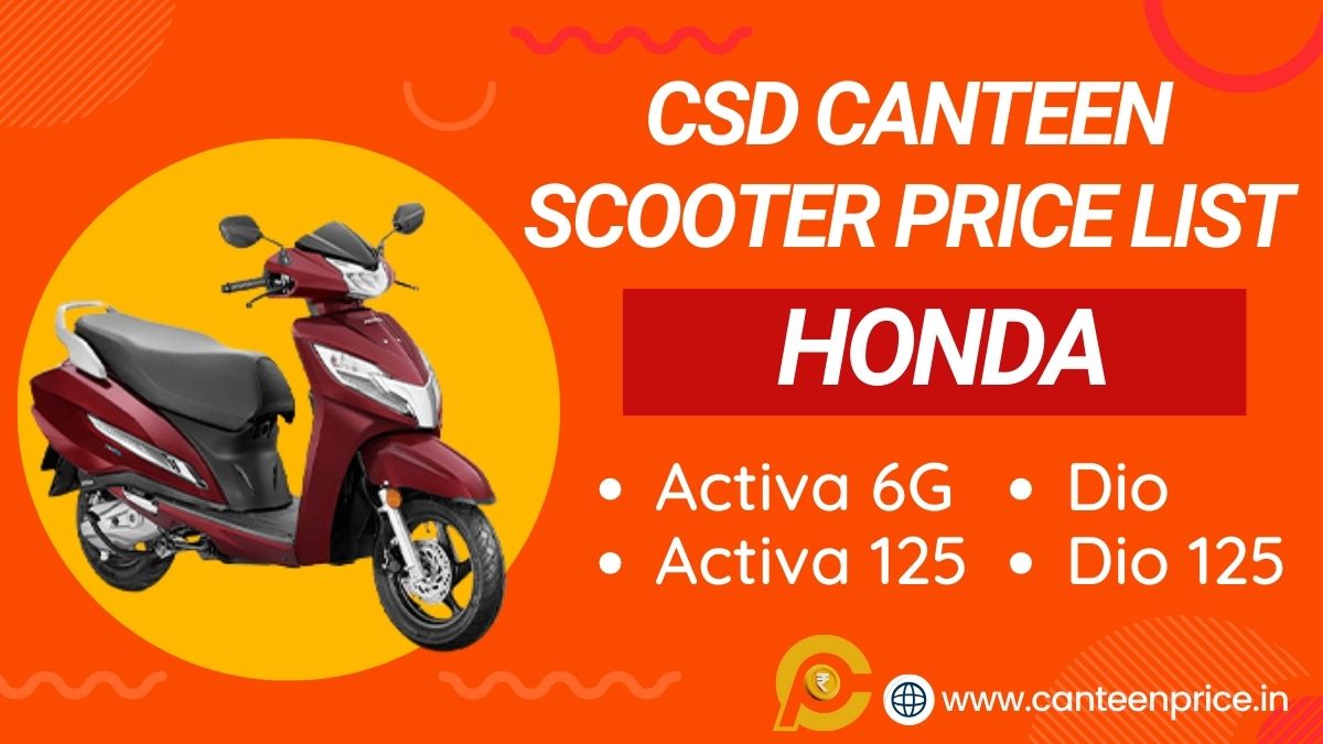 CSD Canteen Honda Scooter Price List 2024 Starting at Rs. 61249 ...