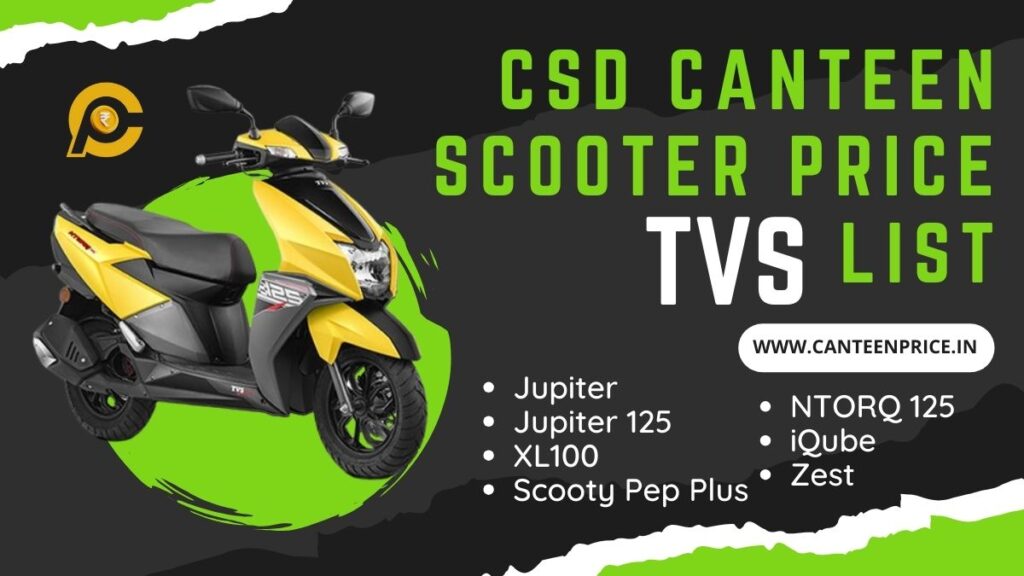 CSD Canteen TVS Scooter Price List 2025 CanteenPrice
