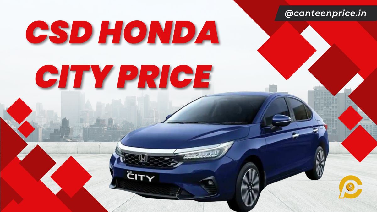 CSD Honda City Price List