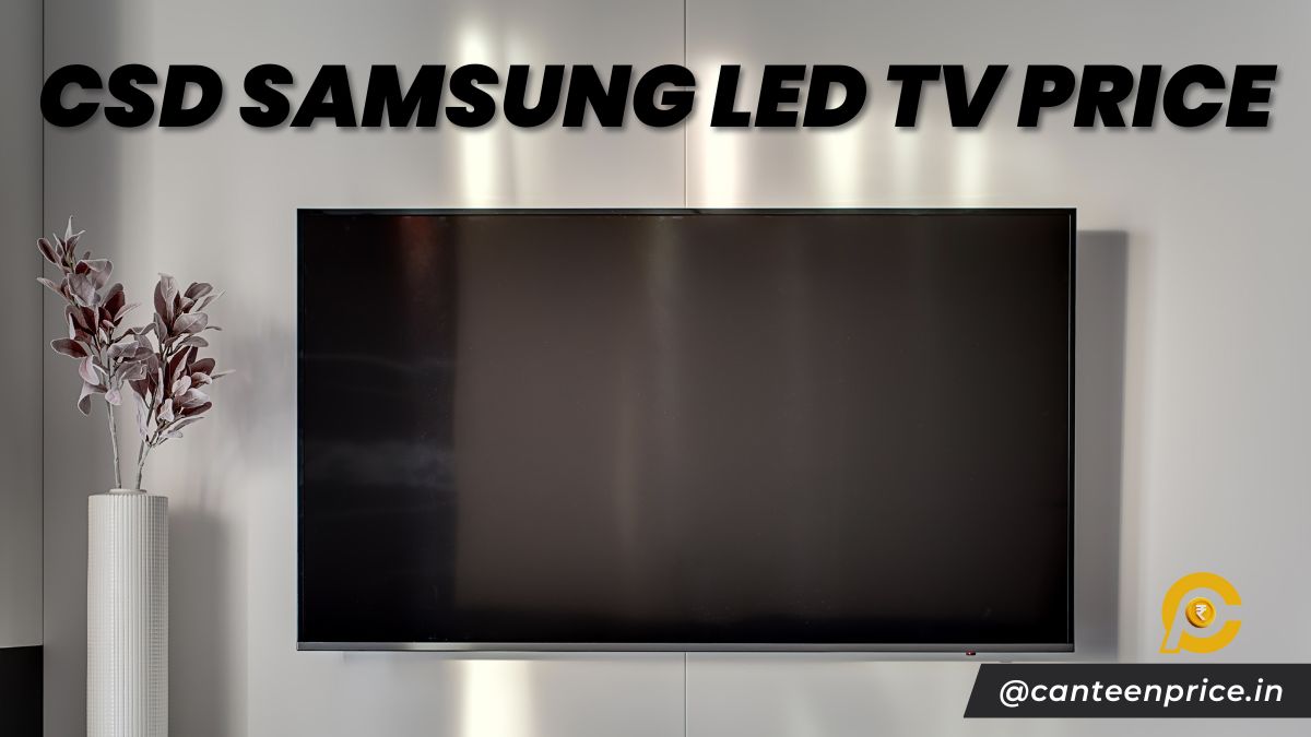 CSD Samsung LED TV Price List 2024 - CanteenPrice