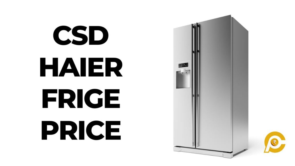 CSD Refrigerator Price List CanteenPrice