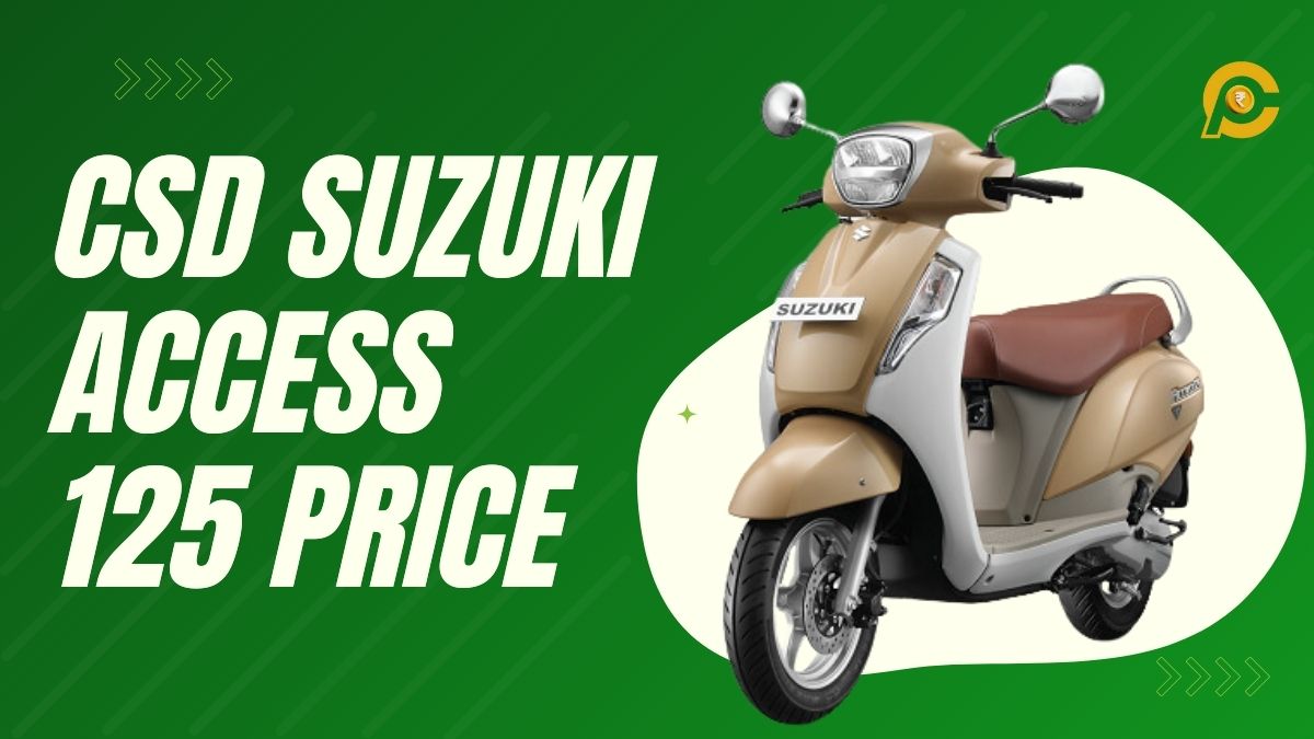 CSD Suzuki Access 125 Scooter Price List 2025 - CanteenPrice