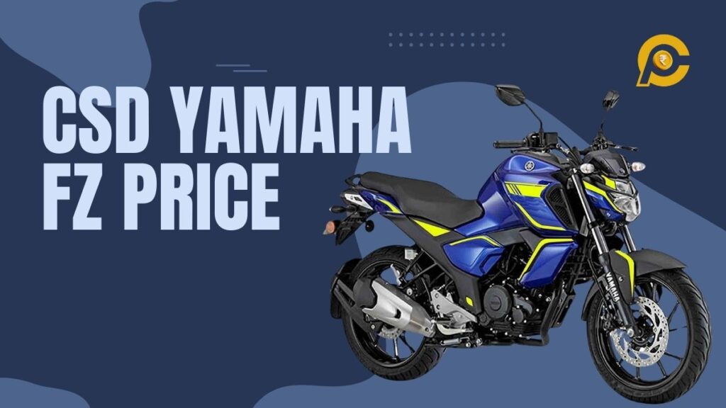 CSD Yamaha FZ Bike Price List 2024 - CanteenPrice