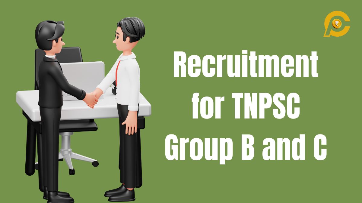 Recruitment for TNPSC Group B and C