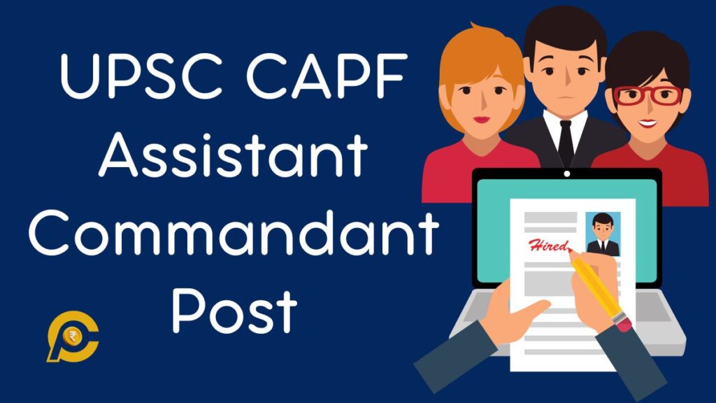 UPSC CAPF Assistant Commandant Post 2024 Exam Date Online Form For upsc-capf-assistant-commandant-post-2024-exam-date-online-form-for
