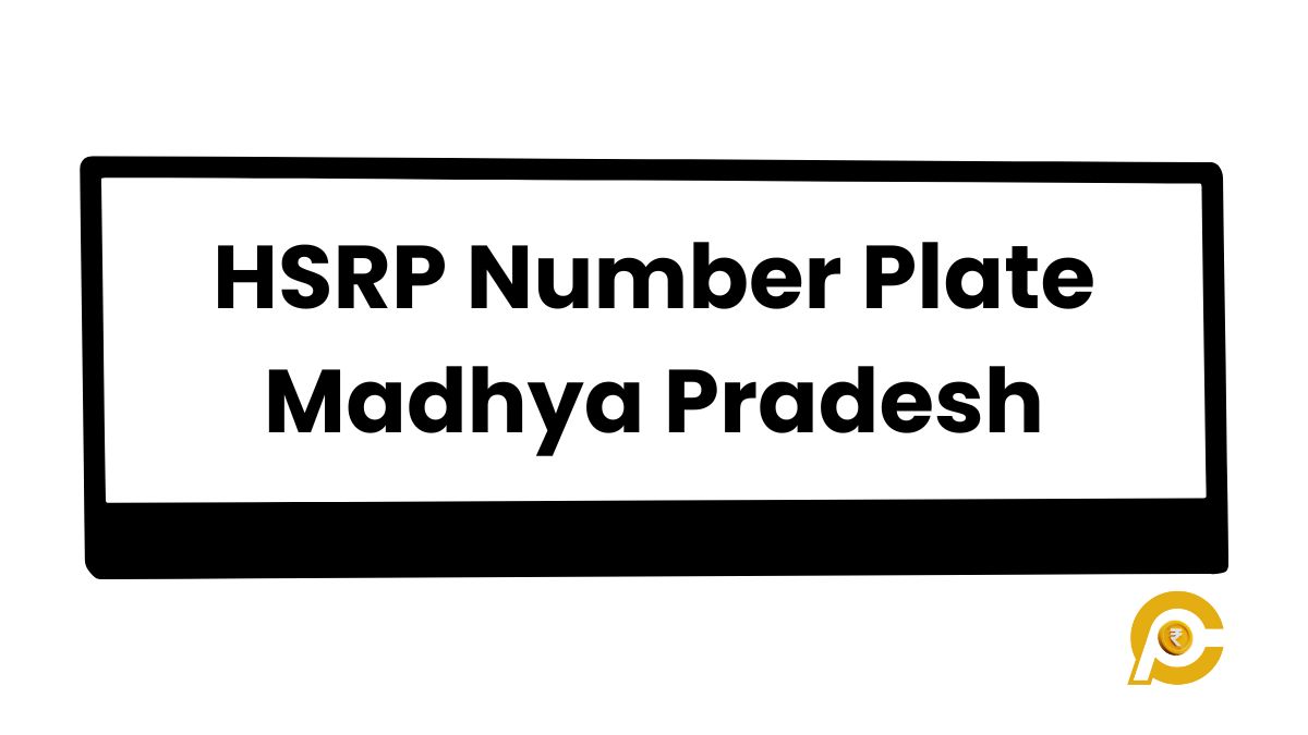 HSRP Number Plate Madhya Pradesh Check Now - CanteenPrice