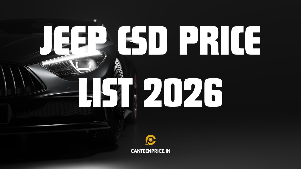 Jeep CSD Price List