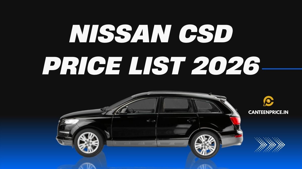 Nissan CSD Price List 2026