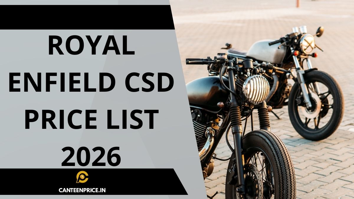 Royal Enfield CSD Price List 2026